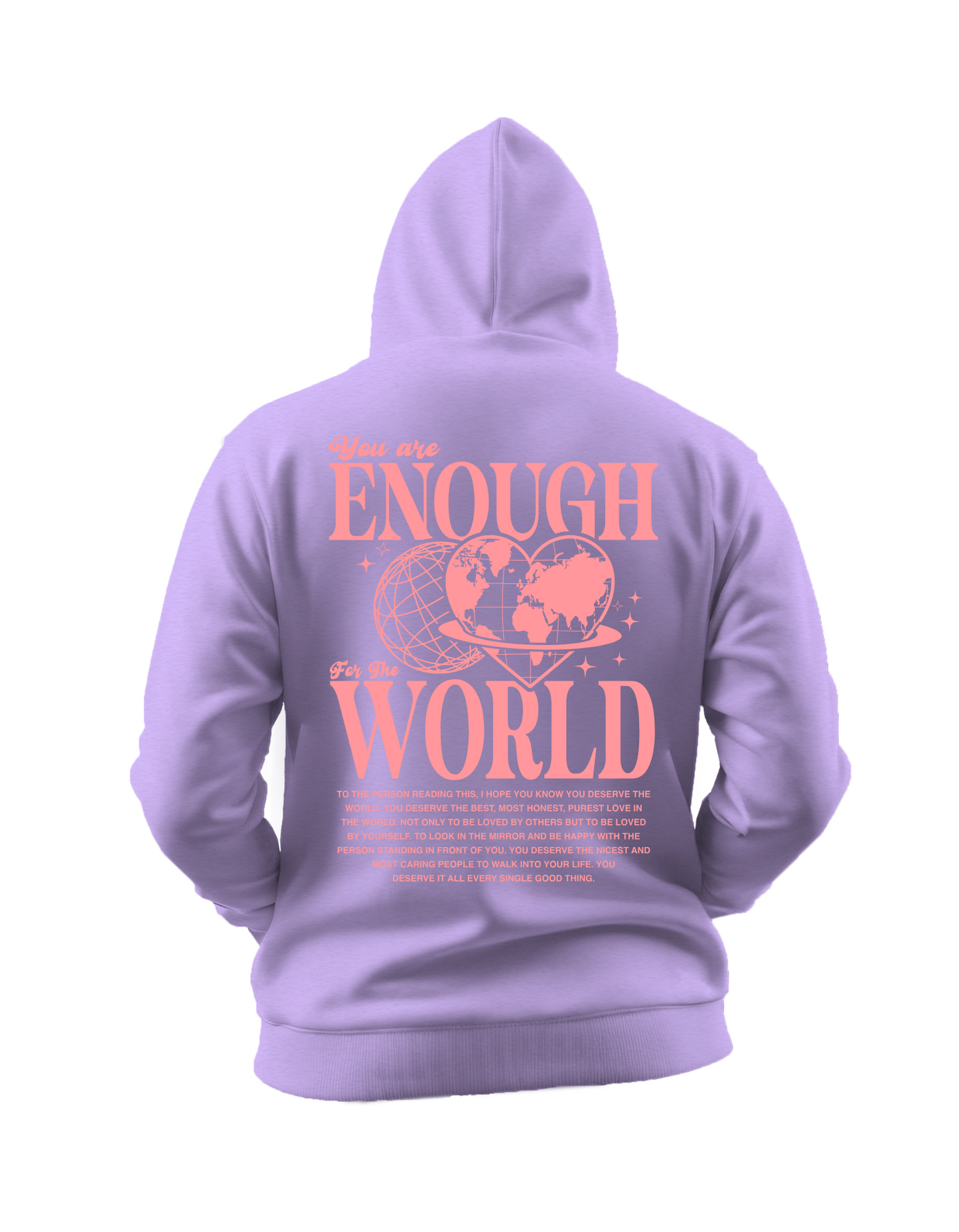 You Are Enough for the World Hoodie