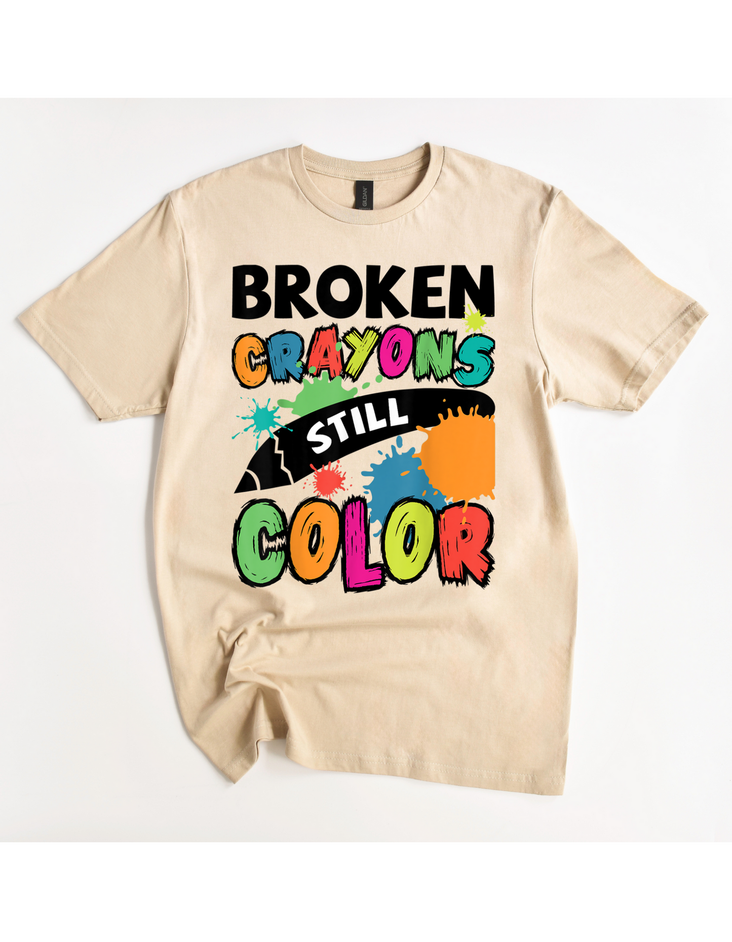 Broken Crayons Still Color Educators Tee