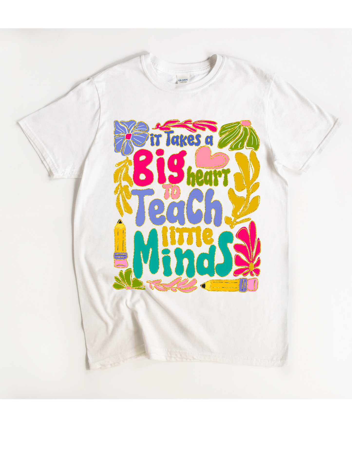 It Takes a Big Heart to Teach Little Minds Tee
