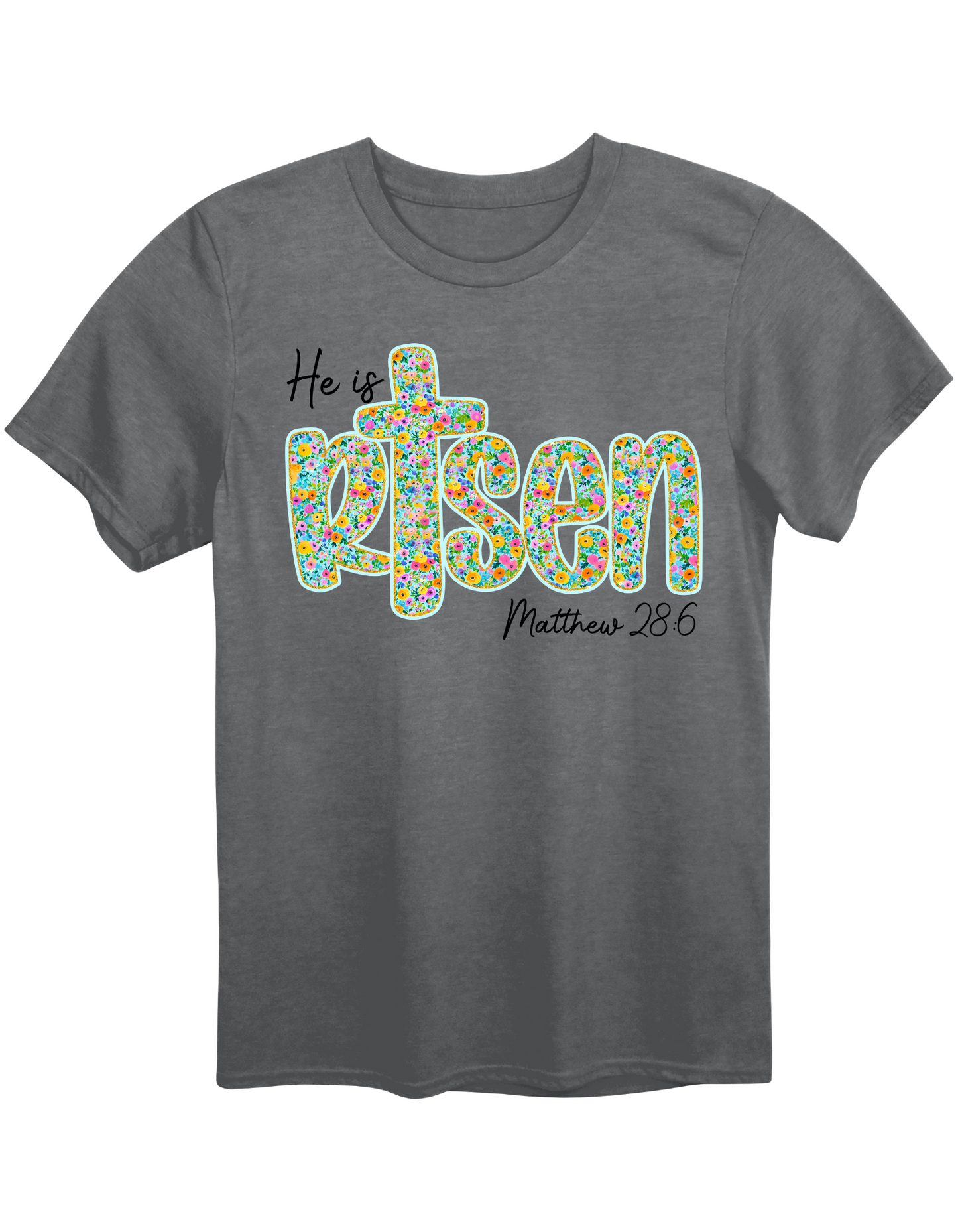 He is Risen Floral Tee
