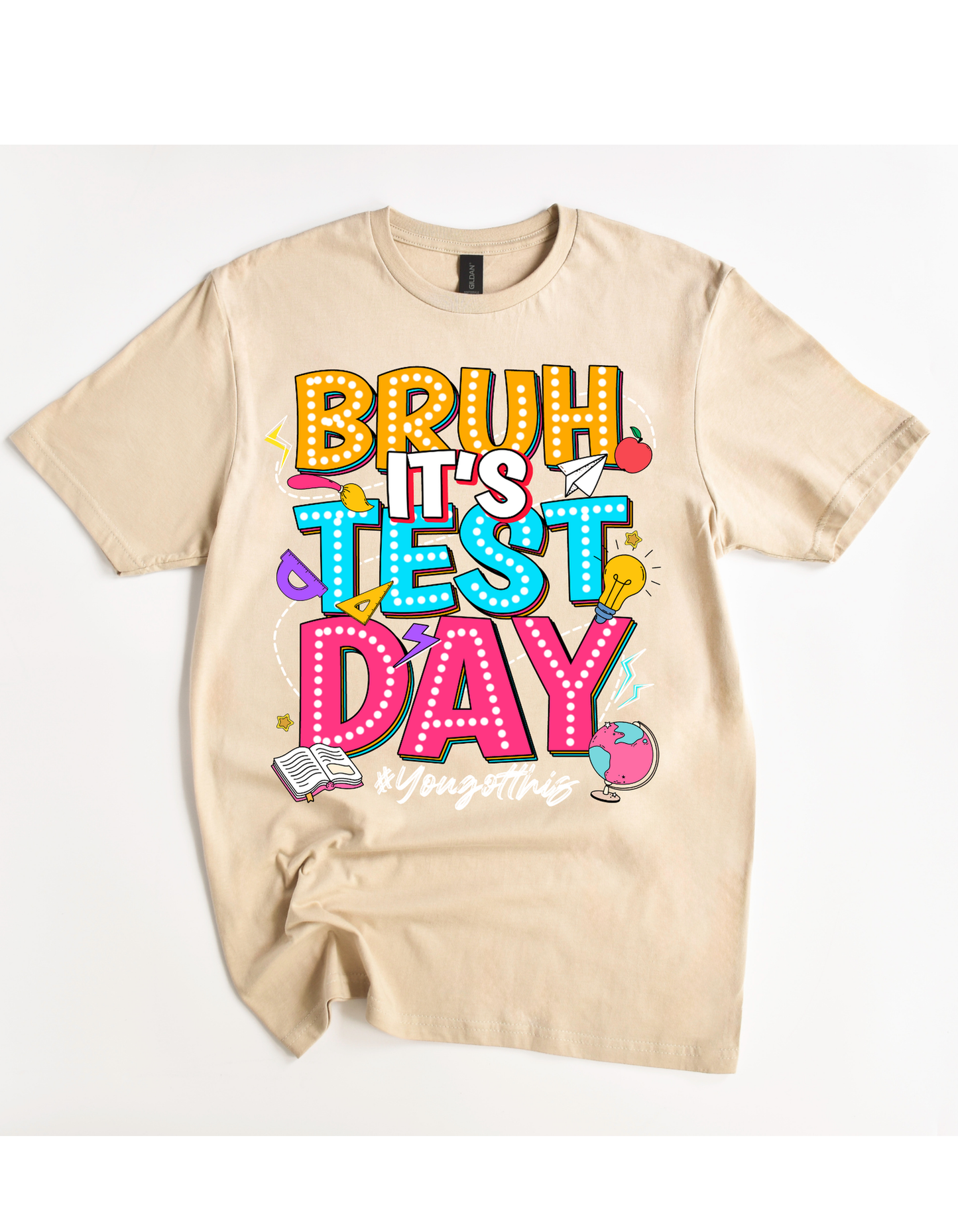 BRUH It's Test Day Tee