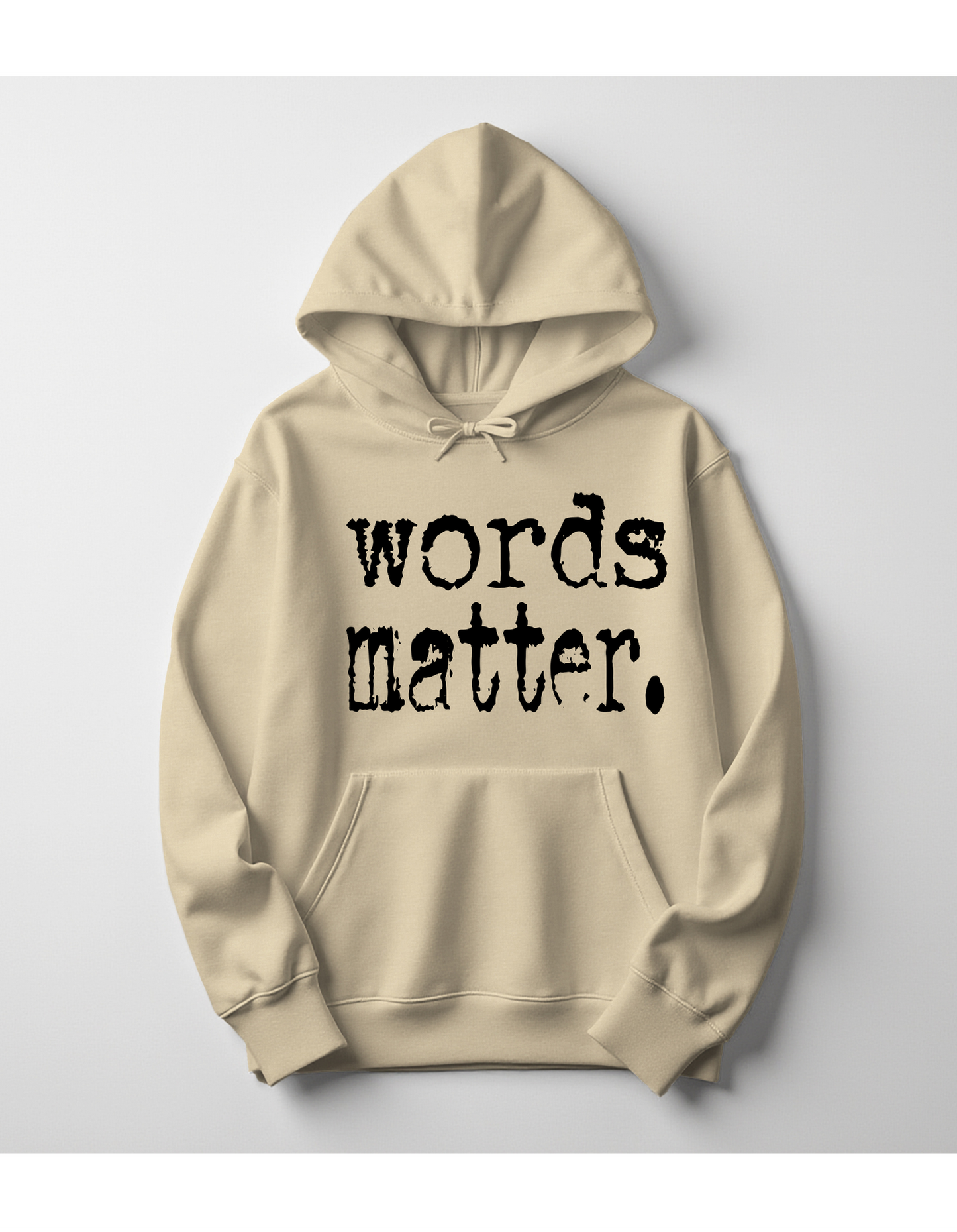 words matter. Hoodie