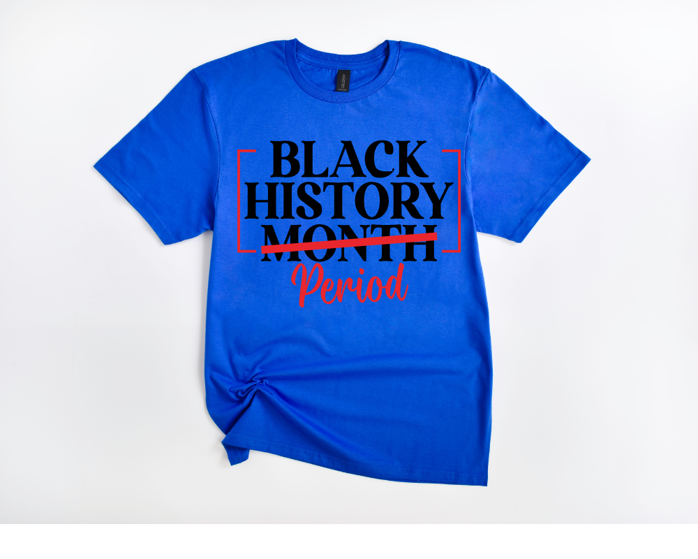 Black History Period Tee
