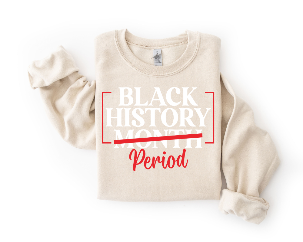 Black History Period Sweatshirt (White)