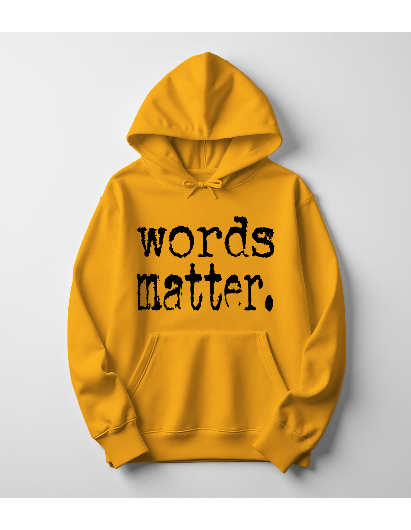 words matter. Hoodie