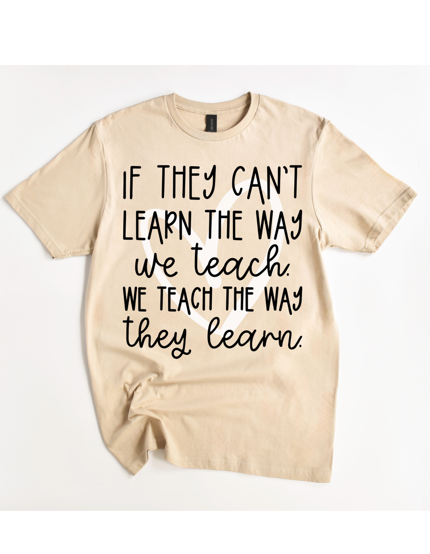 If They Can't Learn Tee