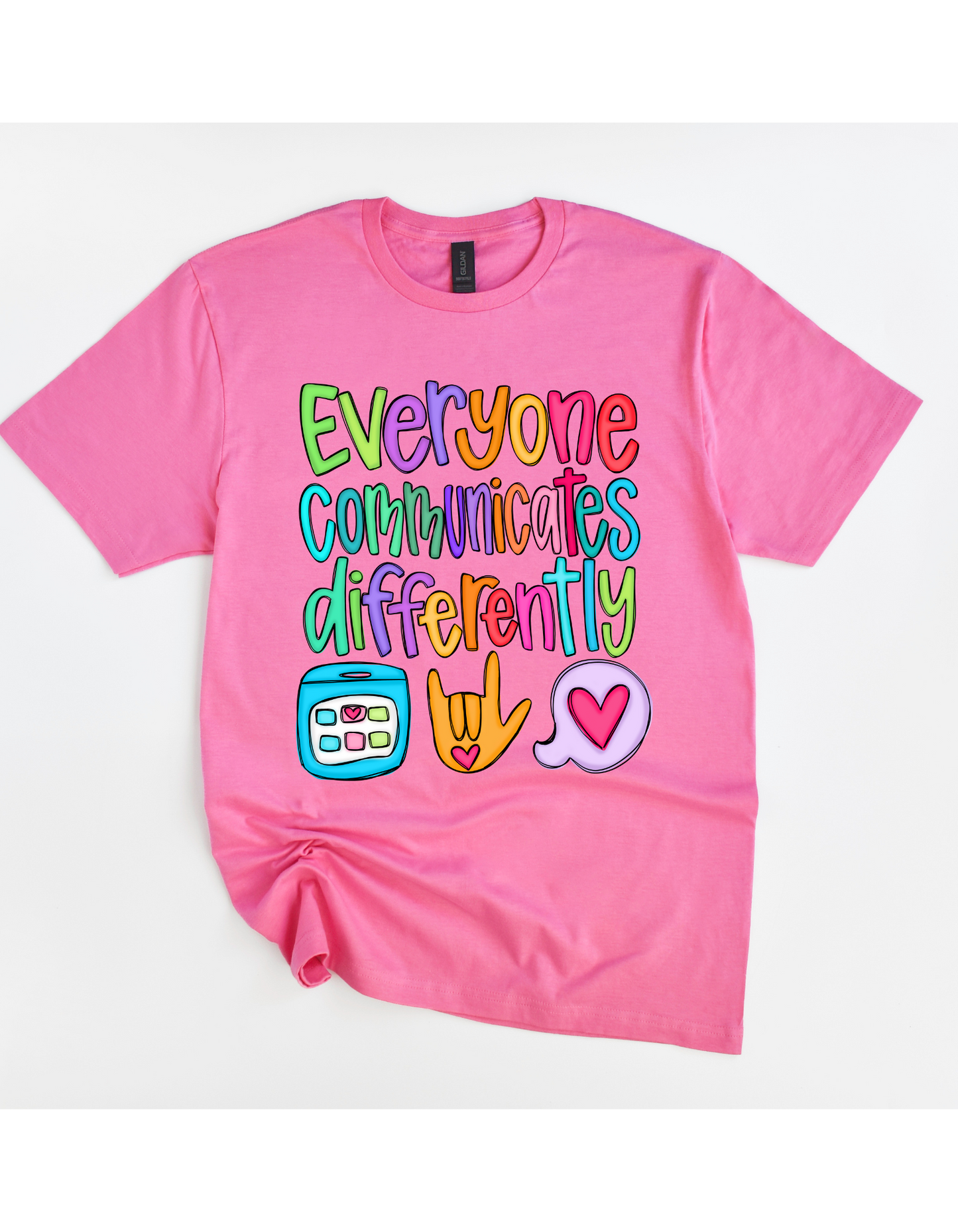 Everyone Communicates Differently Tee