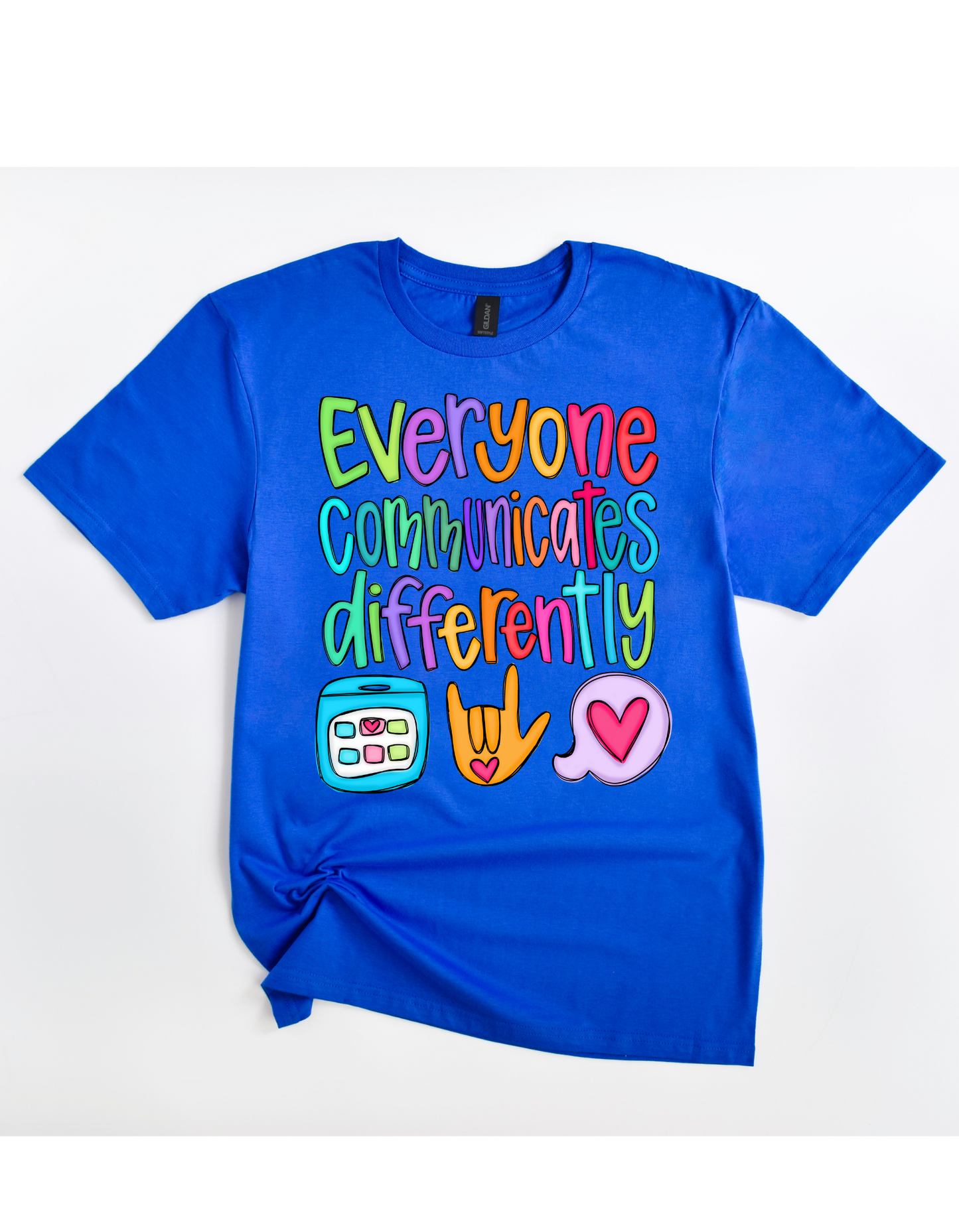 Everyone Communicates Differently Tee
