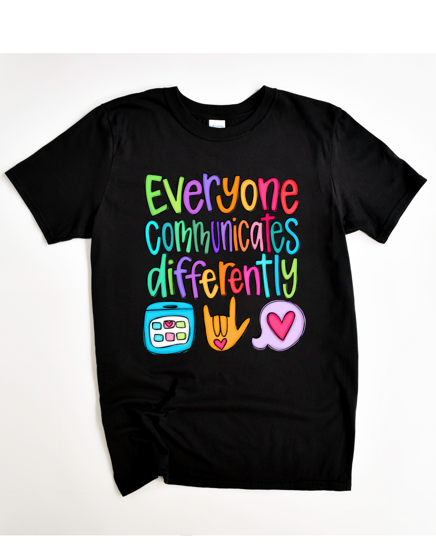 Everyone Communicates Differently Tee