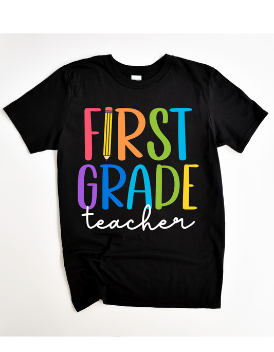 First Grade Teacher Tee