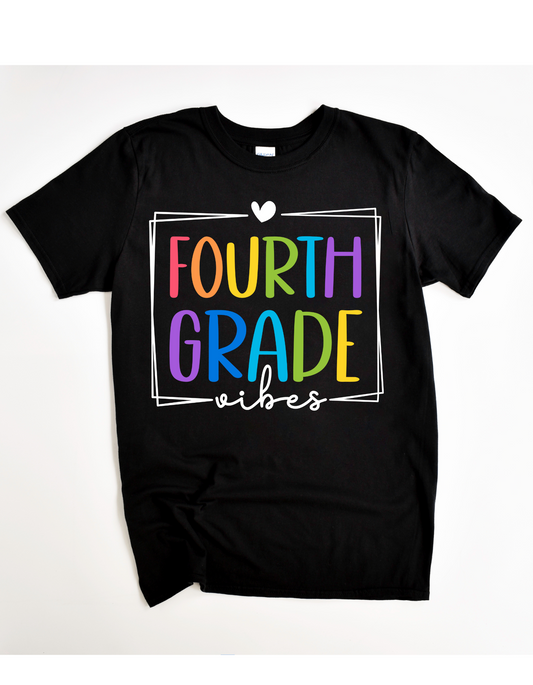 Fourth Grade Vibes Tee
