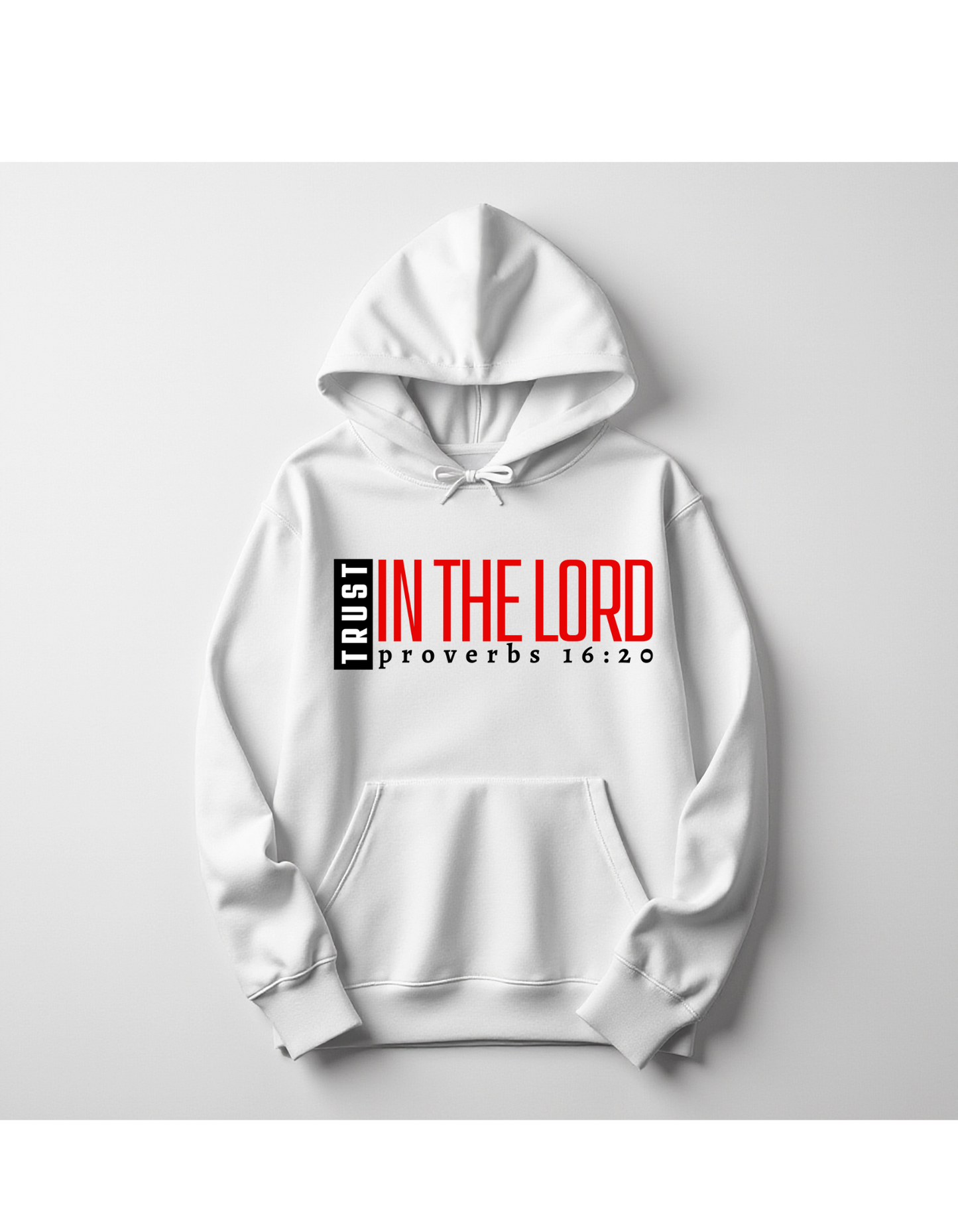 Trust in the LORD Hoodie