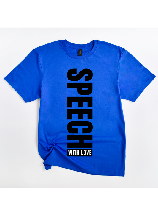 SPEECH WITH LOVE Tee