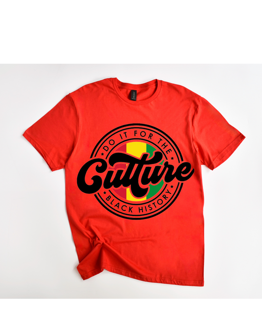 Do It For The Culture Tee