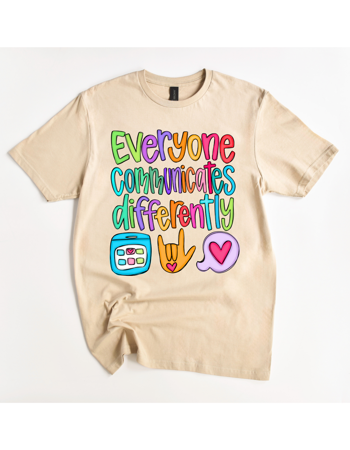 Everyone Communicates Differently Tee