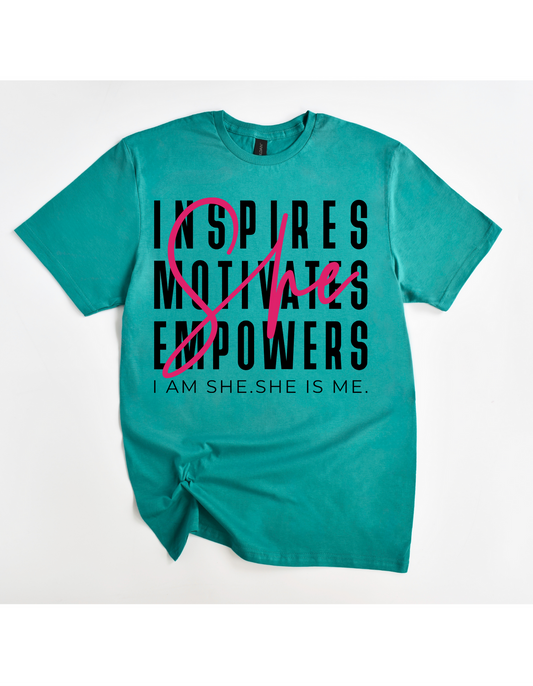 She Inspires Motivates Empowers Tee