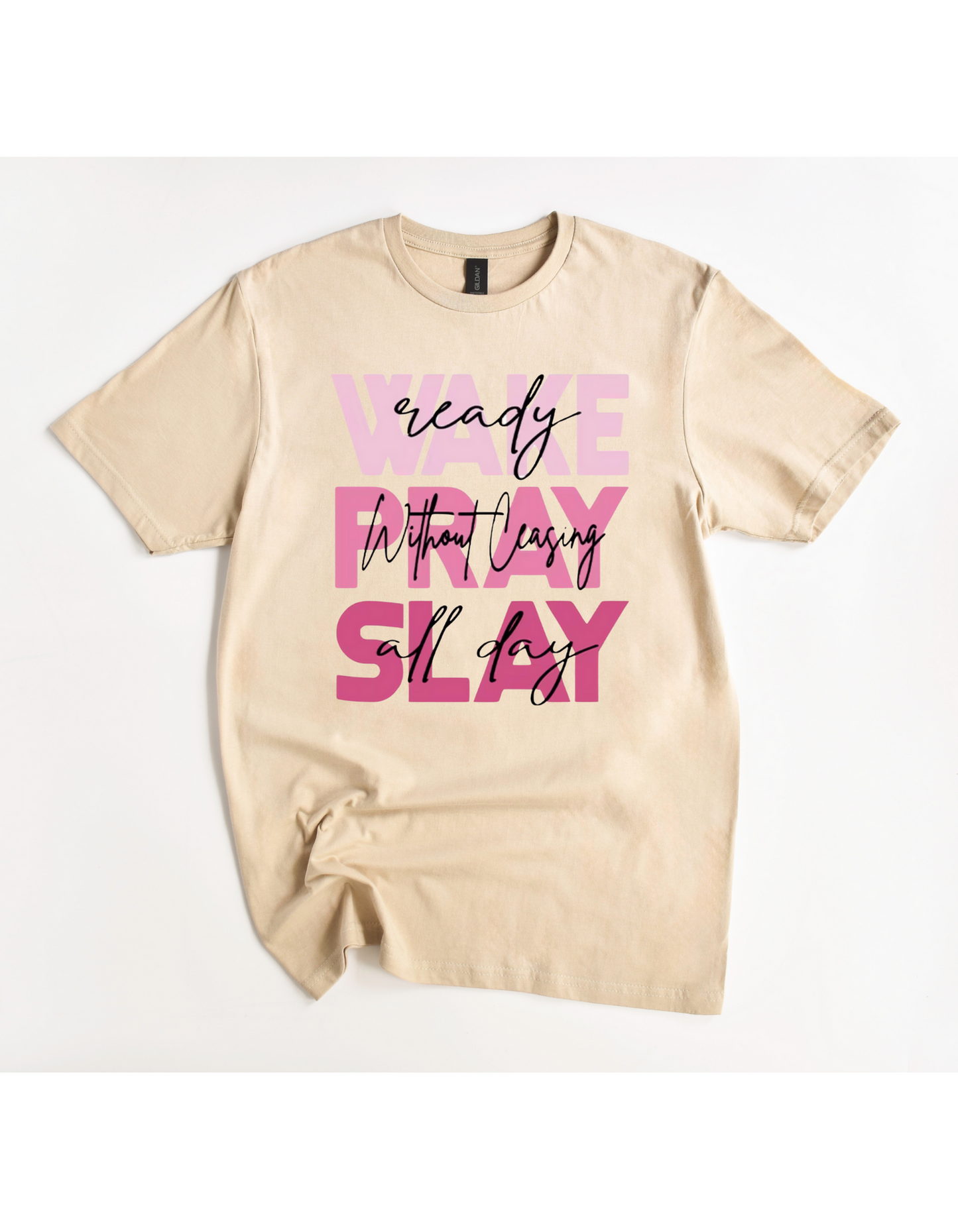 WAKE PRAY SLAY Tee