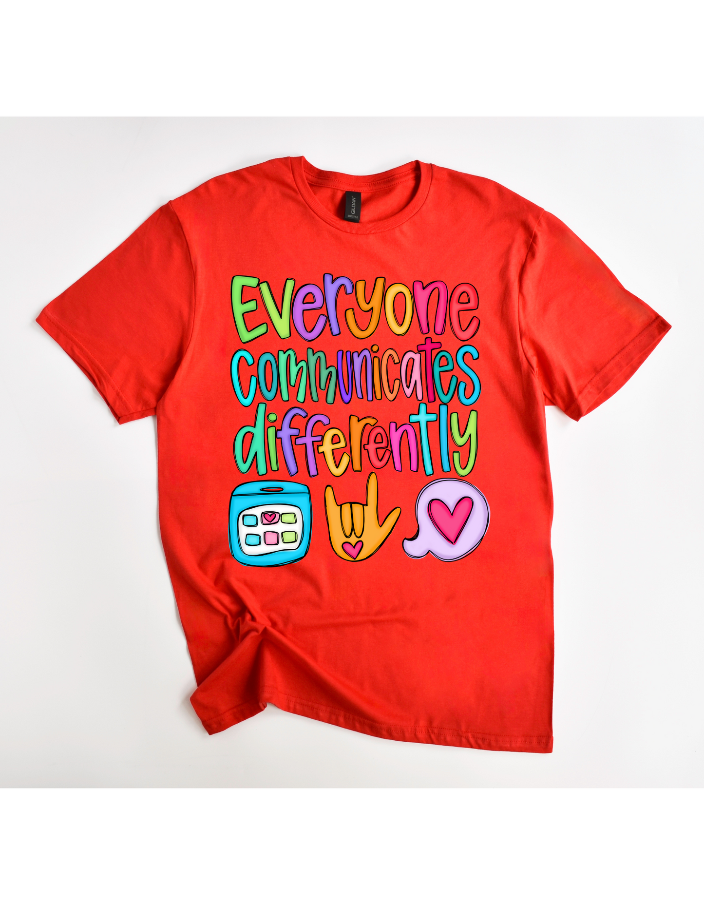Everyone Communicates Differently Tee