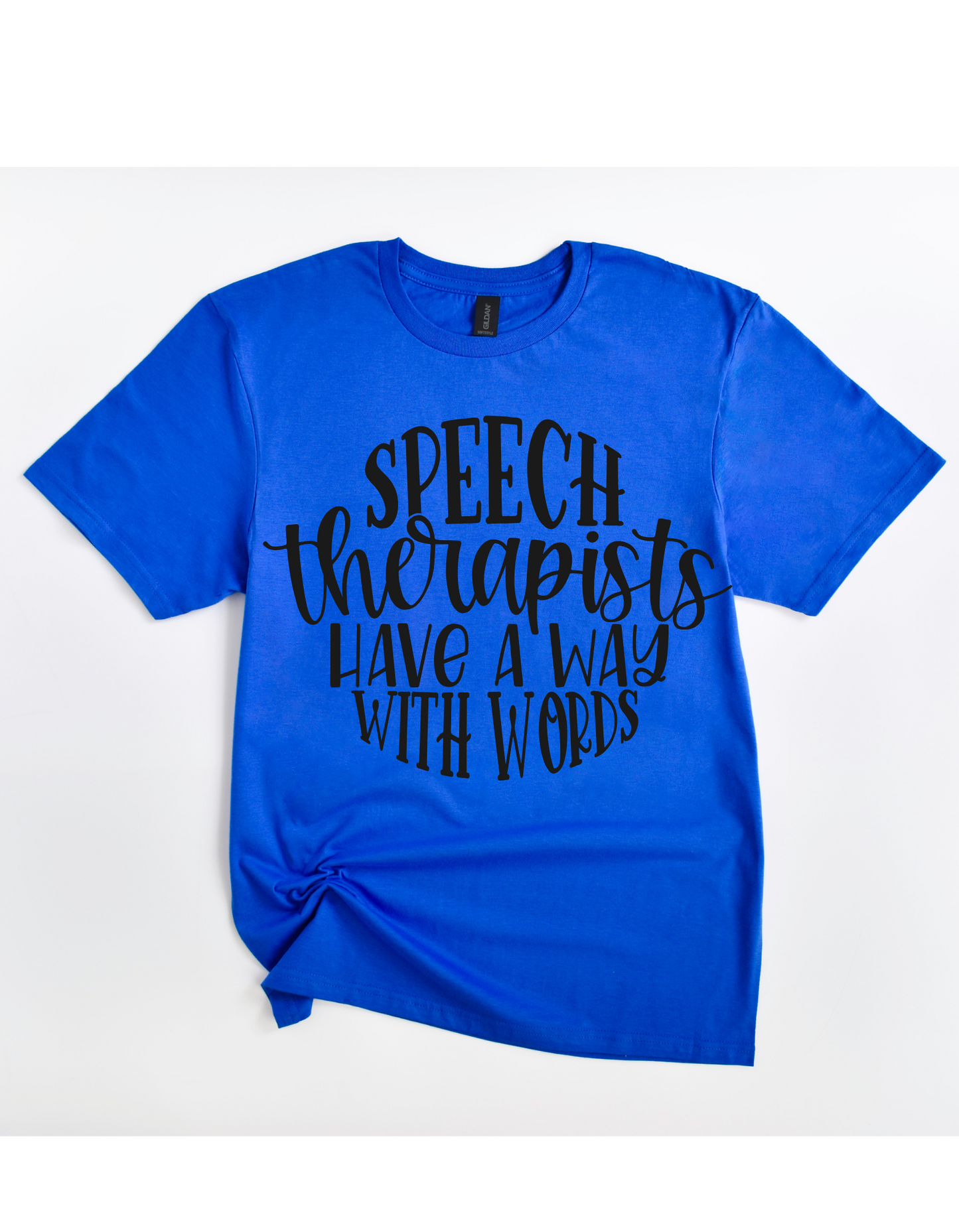 Speech Therapist Have a Way Tee