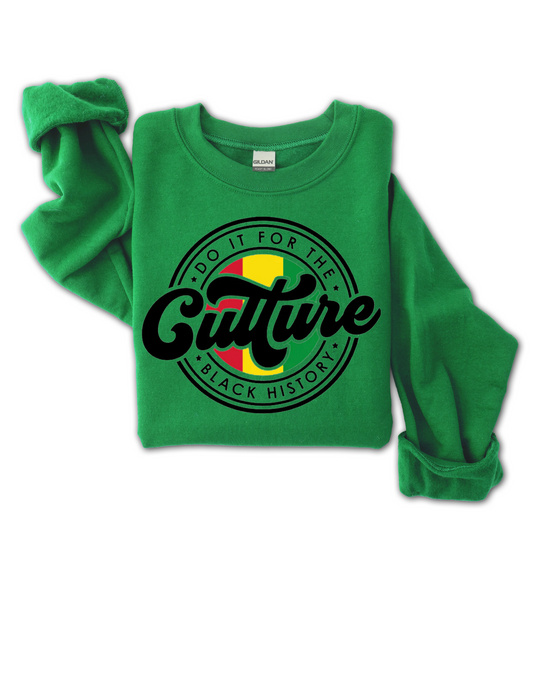Do It For The Culture Sweatshirt