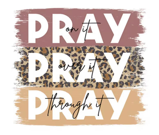 PRAY PRAY PRAY DTF Transfer ONLY