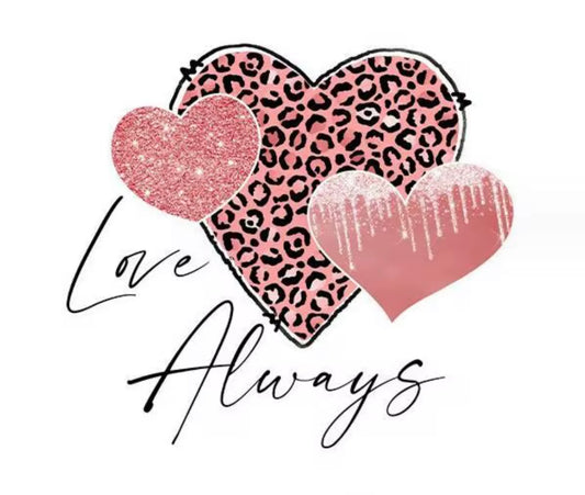Love Always DTF Transfer ONLY