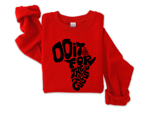 AFRICA: Do It For The Culture Sweatshirt (Black)